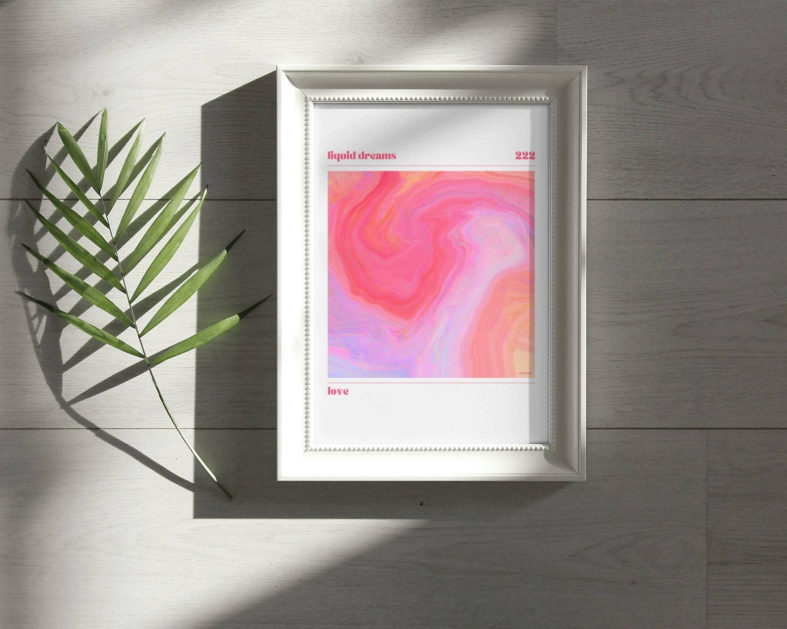 Positive affirmation poster featuring the Liquid Dreams print in pinks, salmon and lilac.
