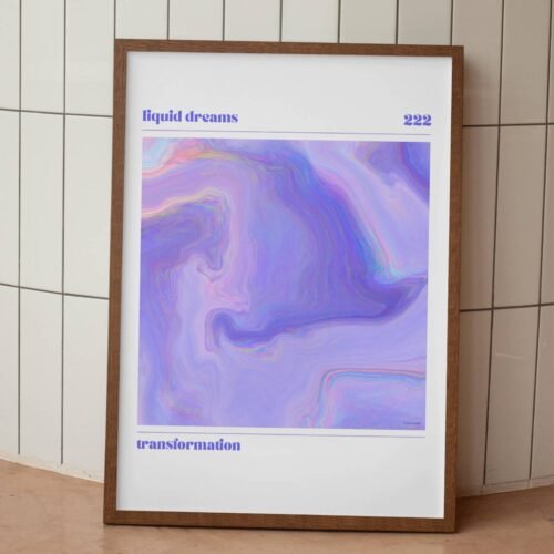 Positive affirmation poster featuring the Liquid Dreams print in purple and blue tones.